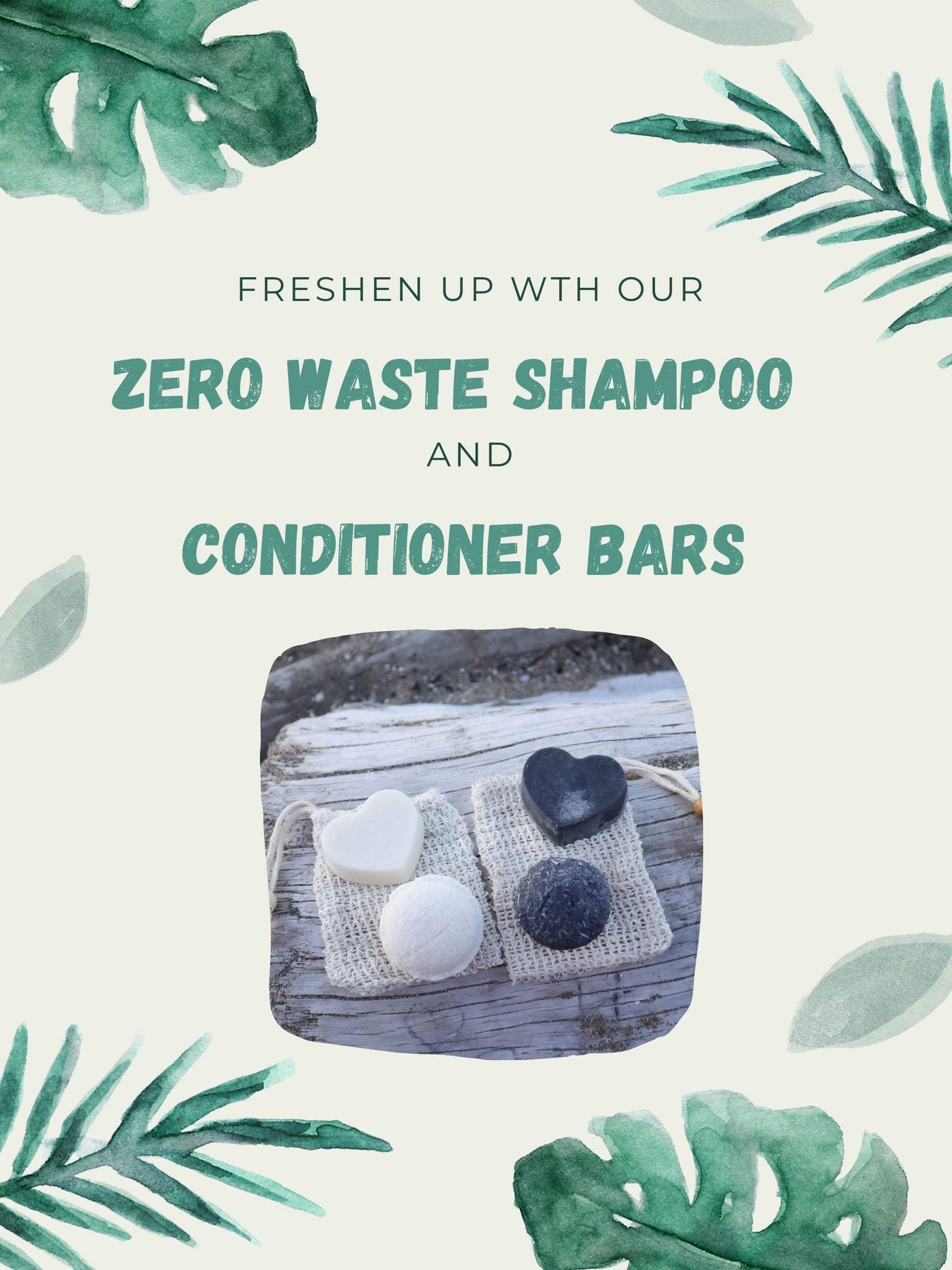 Freshen Up with our Zero Waste Shampoo & Conditioner Bars